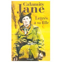 Calamity Jane, lettres à sa fille
